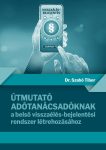   ÚTMUTATÓ ADÓTANÁCSADÓKNAK A BELSŐ VISSZAÉLÉS-BEJELENTÉSI RENDSZER LÉTREHOZÁSÁHOZ