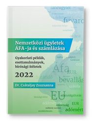 Nemzetközi ügyletek ÁFA-ja és számlázása (NAGY ÁFA KÉZIKÖNYV)